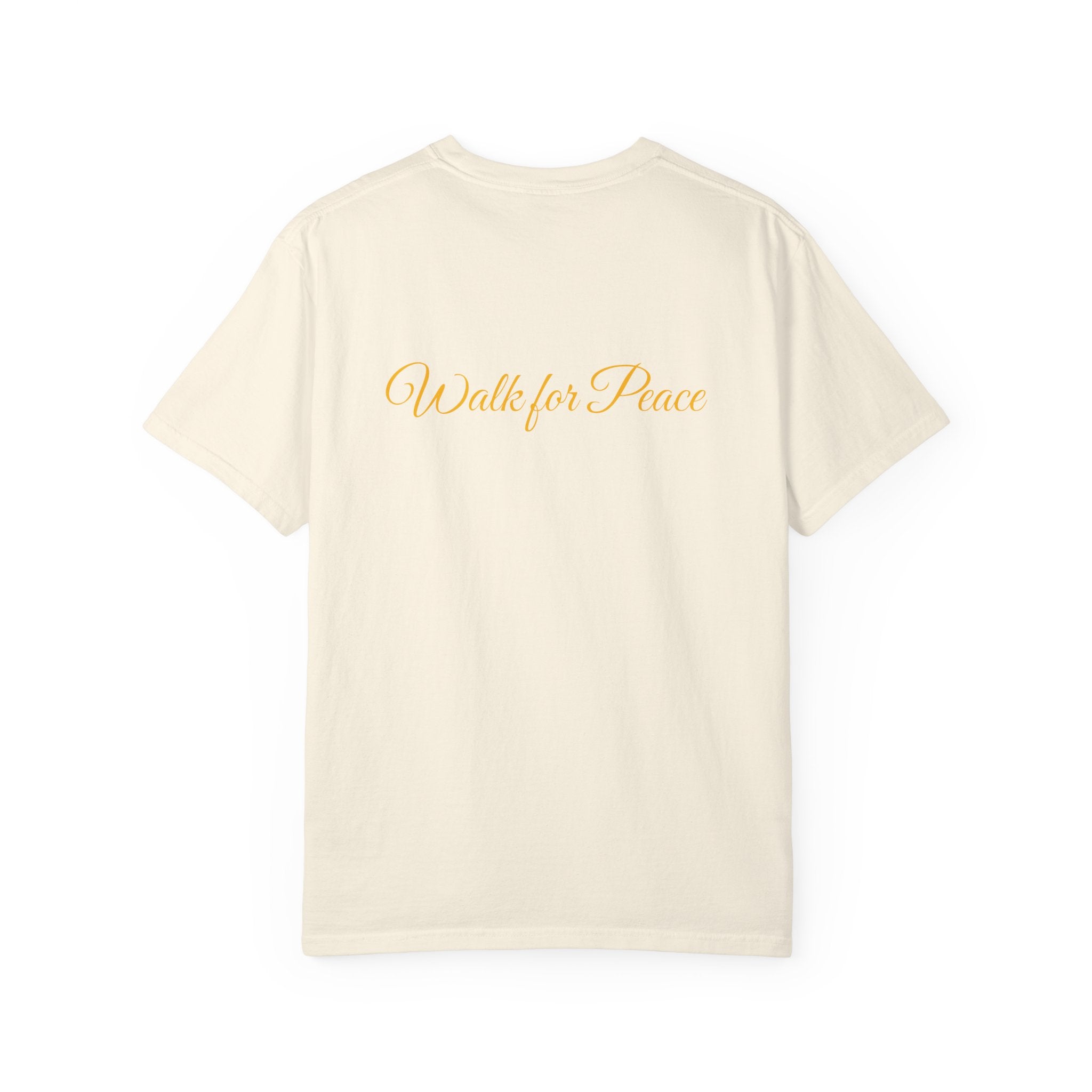 "Walk for Peace" front design,  Unisex, Garment-Dyed T-shirt