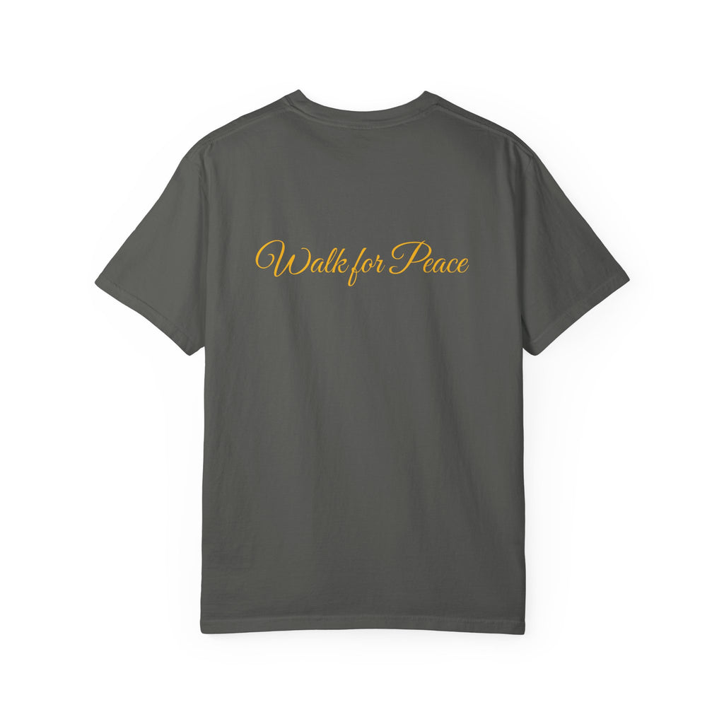 "Walk for Peace" front design,  Unisex, Garment-Dyed T-shirt