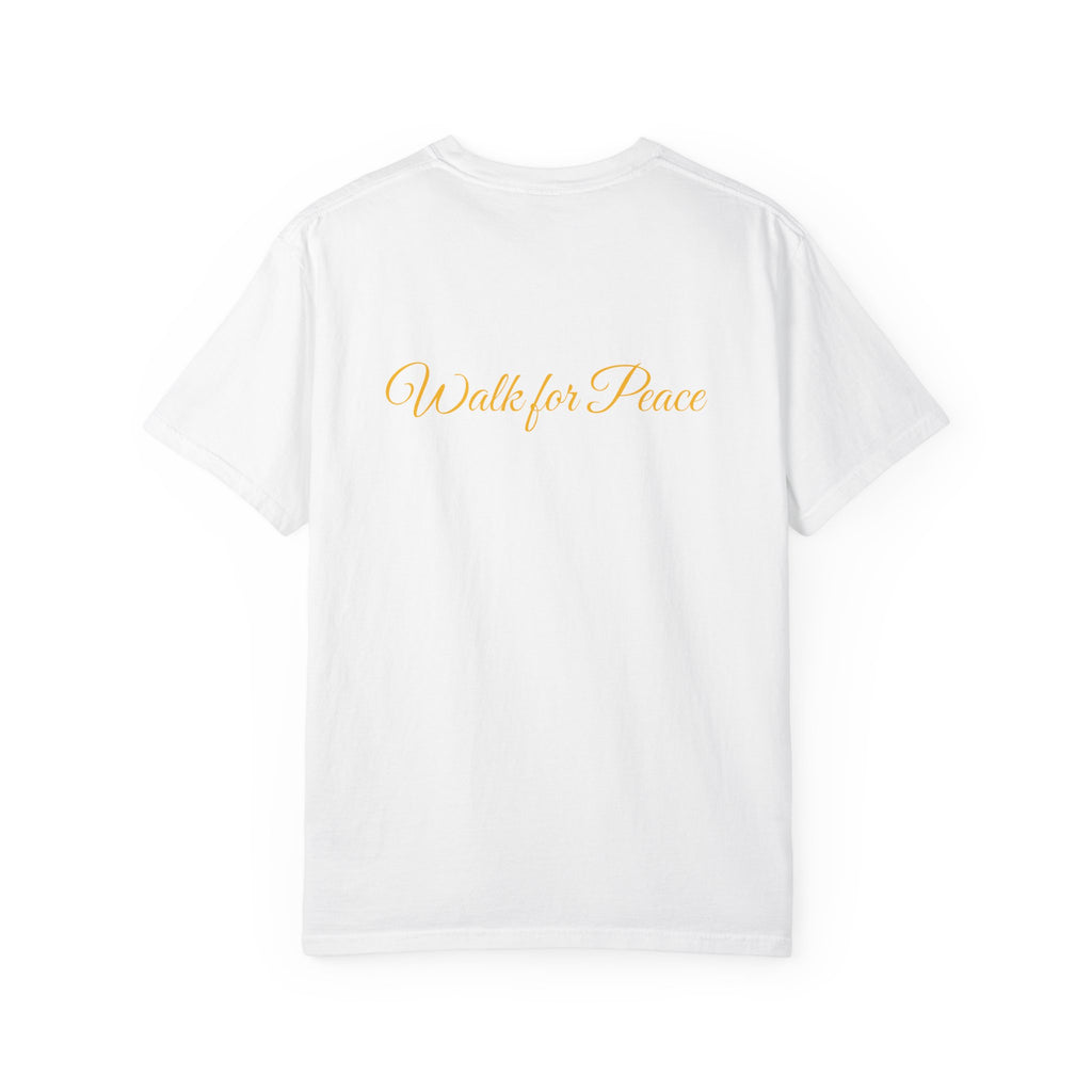 "Walk for Peace" front design,  Unisex, Garment-Dyed T-shirt