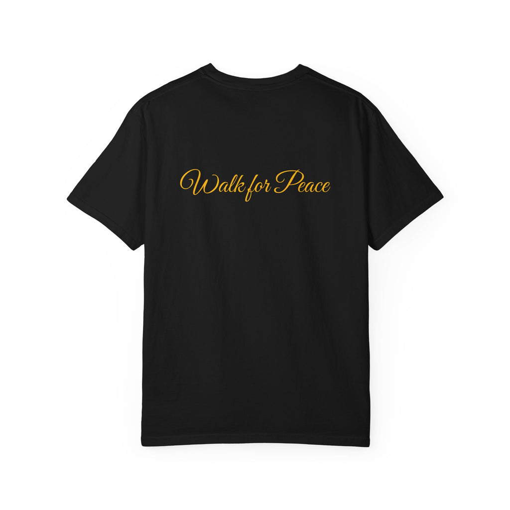 "Walk for Peace" front design,  Unisex, Garment-Dyed T-shirt