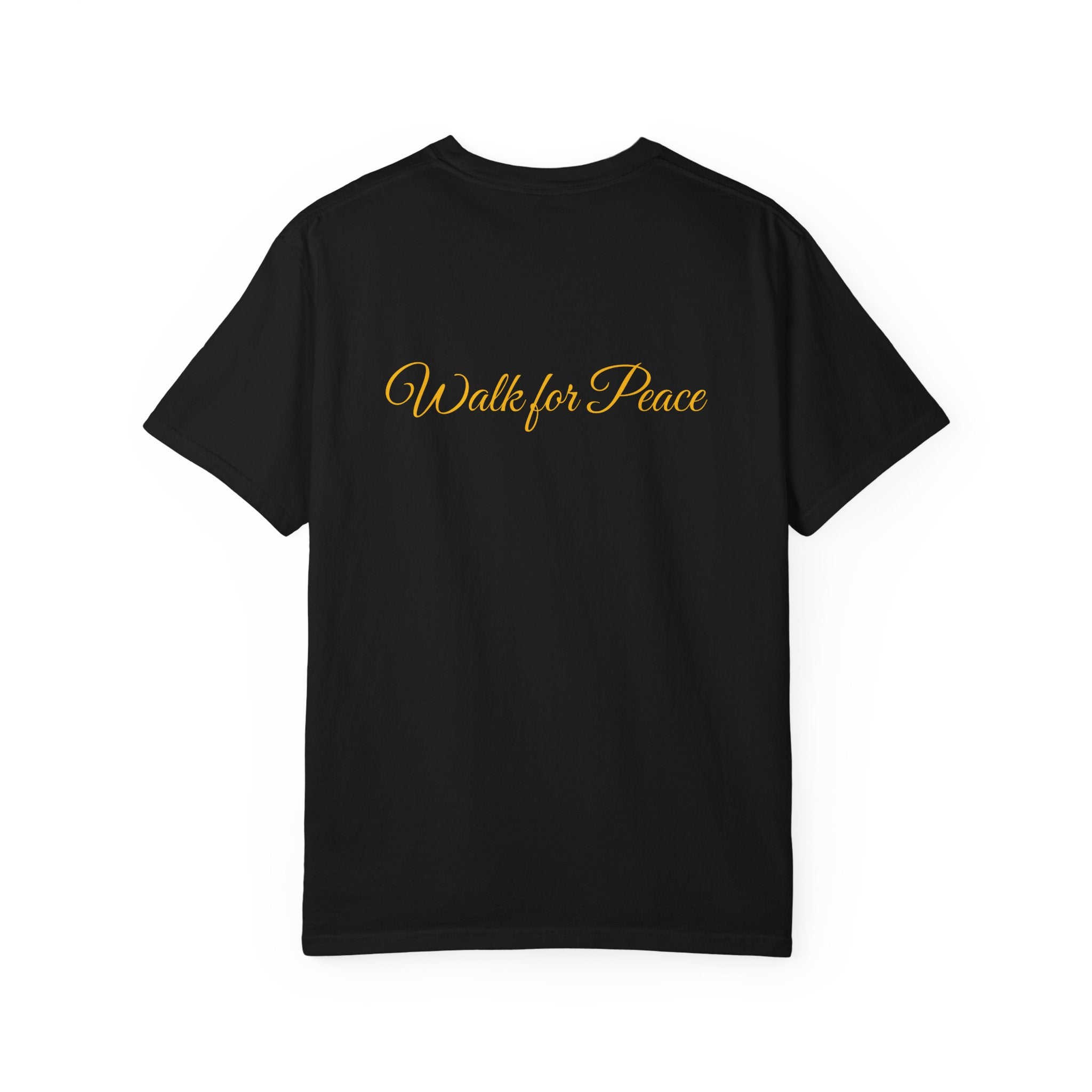 "Walk for Peace" front design,  Unisex, Garment-Dyed T-shirt