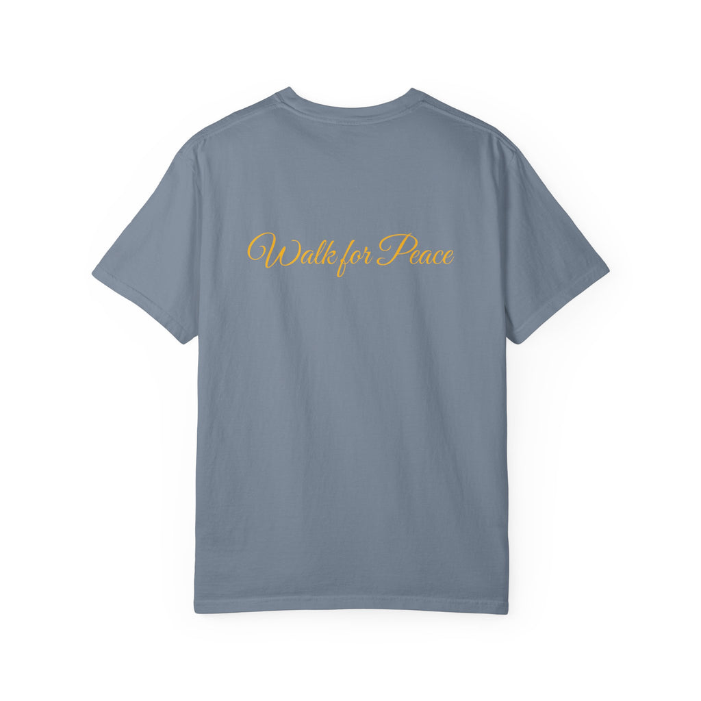 "Walk for Peace" front design,  Unisex, Garment-Dyed T-shirt